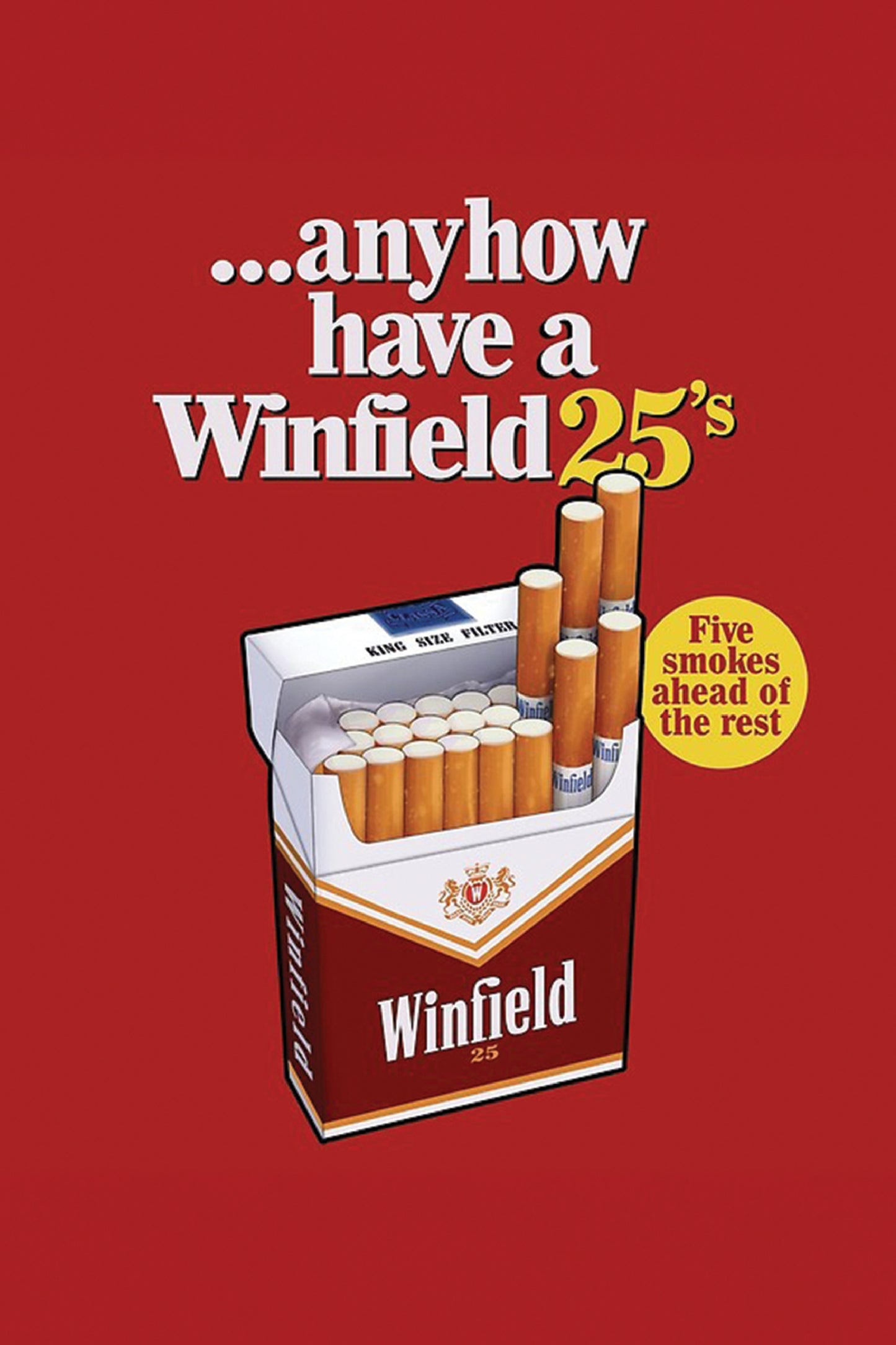 Anyhow have a Winfield 25's Red Metal Sign